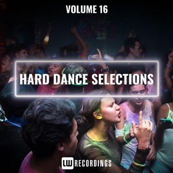 Various Artists - Hard Dance Selections, Vol. 16