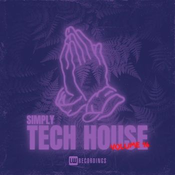 Various Artists - Simply Tech House, Vol. 16