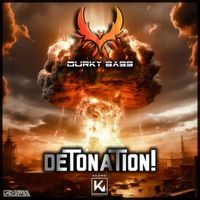 Durky Bass - DETONATION!