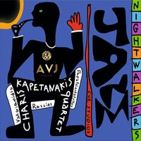Charis Kapetanakis Quartet - NIGHTWALKERS