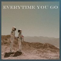Fjord - Everytime You Go