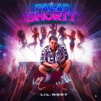 Lil Nory - Pa Las Shorty (Explicit)