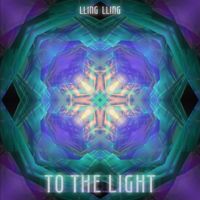 Lling Lling - To The Light