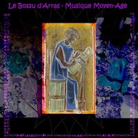 Volker von Mozart - Le Bossu d'arras - Musique Moyen-Age