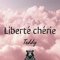 Teddy - LIBERTE CHERIE