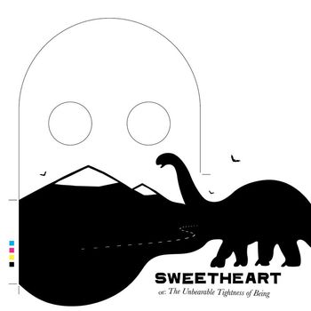 Sweetheart - The Unbearable Tightness of Being (Explicit)