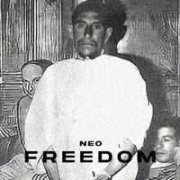 Neo - Freedom (Explicit)