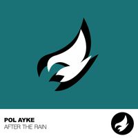 Pol Ayke - After The Rain