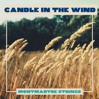 The Montmartre Strings - Candle In The Wind
