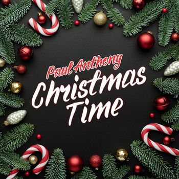 Paul Anthony - Christmas Time