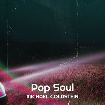 Michael Goldstein - Pop Soul