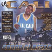 Lil Cali - Bayou Classic (Explicit)