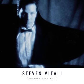 Steven Vitali - Greatest Hits, Vol. 1