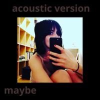 Lynn - Maybe (Acoustic version)