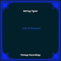 McCoy Tyner - Live At Newport (Hq Remastered 2023)