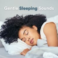 Relaxing Music For You - Gentle Sleeping Sounds