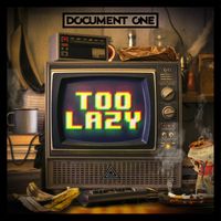 Document One - Too Lazy