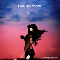 Nancy Sinatra - I See The Moon