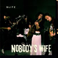 Blitz - Nobody's Wife