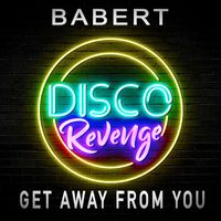 Babert - Get Away from You