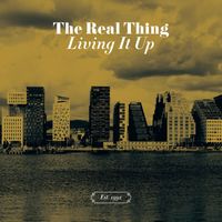 The Real Thing - Living It Up