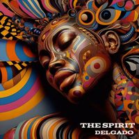 Delgado - The Spirit