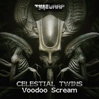 Celestial Twins - Voodoo Scream