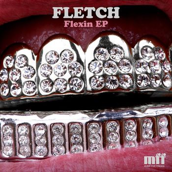 Fletch - Flexin EP (Explicit)