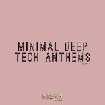 Various Artists - Minimal Deep Tech Anthems, Vol. 3