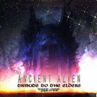 Ancient Alien - Tribute to the Elders