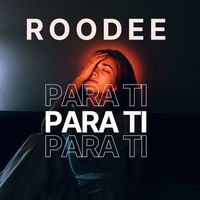 Roodee - Para Ti