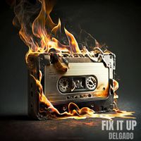 Delgado - Fix It Up