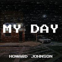 Howard Johnson - My Day