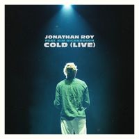 Jonathan Roy - Cold (Live)
