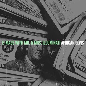 African Elvis - E-Mass with Mr. & Mrs. Illuminati