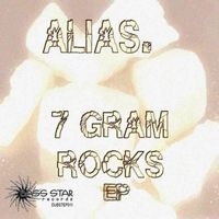 Alias. - 7 Gram Rocks