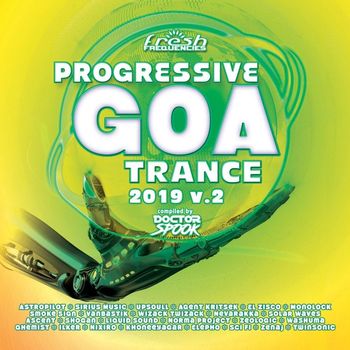 Various Artists - Progressive Goa Trance 2019, Vol. 2 (Compiled by Doctor Spook) (DJ Mix)