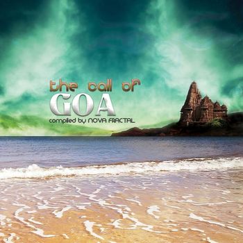 Various Artists - The Call of Goa (Compiled by Nova Fractal)