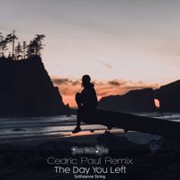 Sothzanne String - The Day You Left (Cedric Paul Remix)