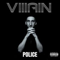 VILLAIN - Police (Explicit)