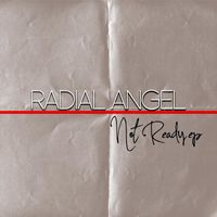 Radial Angel - Not Ready - EP