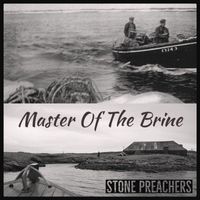 Stone Preachers - Master of the Brine (Explicit)