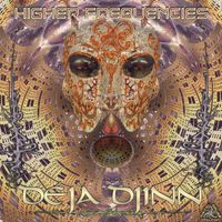 Deja Djinn - Higher Frequencies