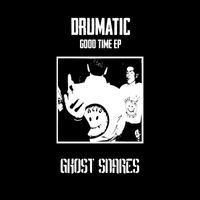 Drumatic - GOOD TIME EP