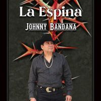 Johnny Bandana - La Espina