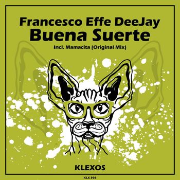 Francesco Effe DeeJay - Buena Suerte