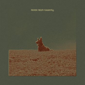 camping - Never Been Camping (Explicit)