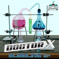 Doctor-X - Bubbling