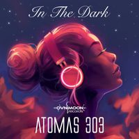 Atomas 303 - In the Dark