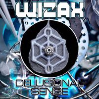 Wizax - Delusional Sense